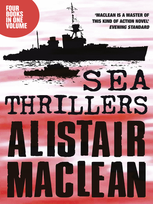 Title details for Alistair MacLean Sea Thrillers 4-Book Collection by Alistair MacLean - Wait list